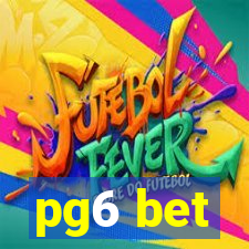 pg6 bet